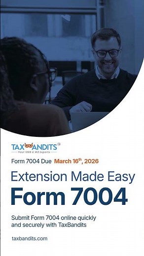 File Form 7004 Online in Minutes | Get a Business Tax Extension Fast