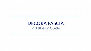 Decora Fascia Install Guide