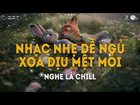 NGHE LÀ NGỦ SAY - Những Bản Nhạc Chill Nhẹ Nhàng Hay Nhất☘️Nhạc Lofi Chill Dễ Ngủ Mới Nhất 2025