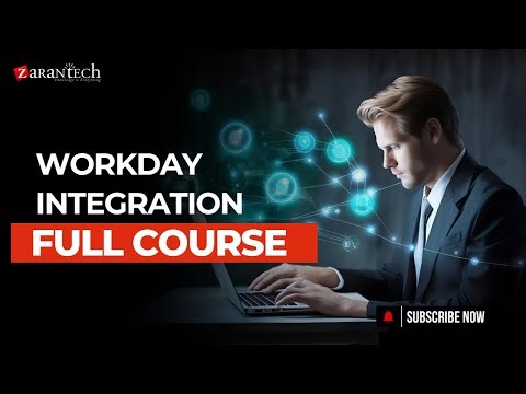 Workday Integration Full Course | ZaranTech