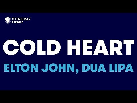Elton John, Dua Lipa - Cold Heart (PNAU Remix) (Karaoke with Lyrics)
