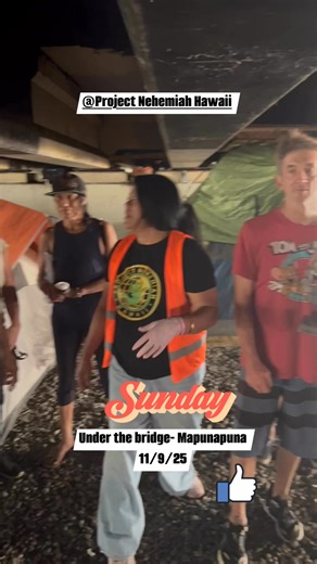 #Speak up & Speak out 11/9/25 - Mapunapuna (under the bridge) | Project Nehemiah Hawaii