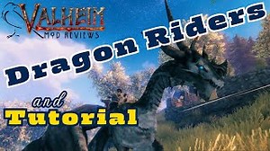 Dragon Riders - Valheim Mod Reviews
