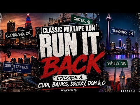 @classicmixtaperun: RUN IT BACK: Episode 8: Cudi, Banks, Drizzy, Dom & O