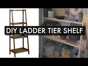 DIY Ladder Tier Shelf | Build With Me