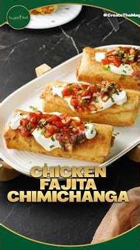 Easy Chicken Fajita Chimichanga Recipe | Crispy & Cheesy | SuperChef