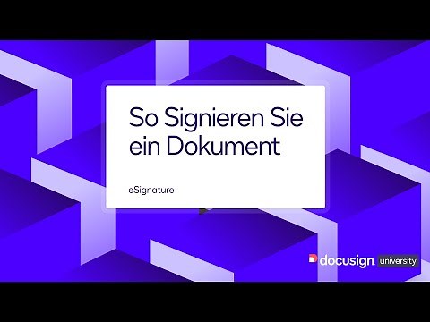Docusign eSignature: So signieren Sie ein Dokument