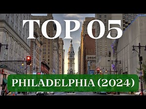 Top 5 Must-Visit Attractions in Philadelphia 2024 | City Curiosities