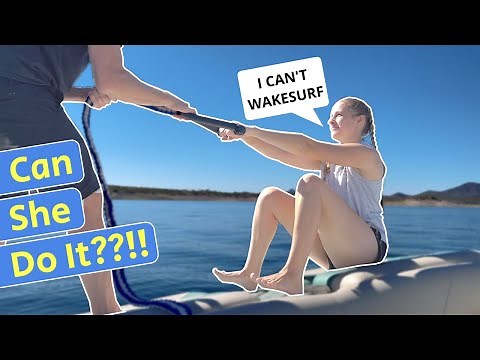 Wakesurfing For Beginners - Teaching Our Friend to Wakesurf