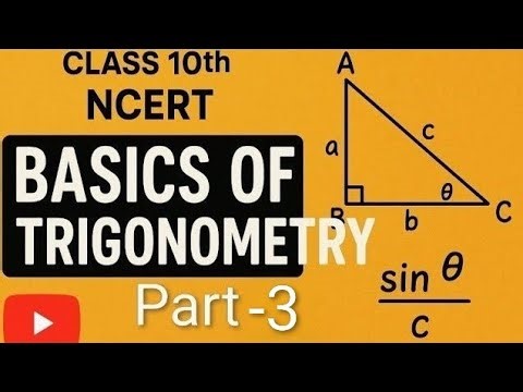 Basics of Trigonometry Class 10th Maths NCERT Chapter -8th