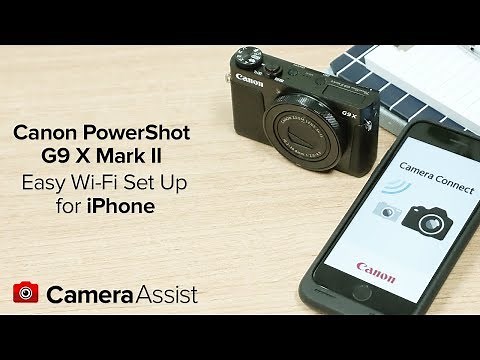 Connect your Canon Powershot G9X Mark II to your iPhone via Wi-Fi