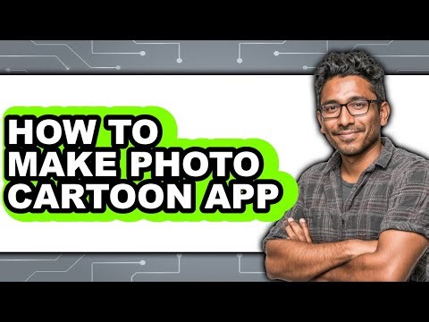 How to Make Photo Cartoon App - Easy Guide