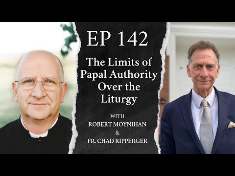 The Limits of Papal Authority Over the Liturgy | Fr. Chad Ripperger