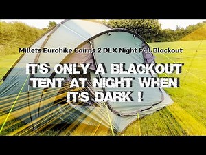 Millets Eurohike Cairns 2 DLX Night fall blackout two man tent review year later