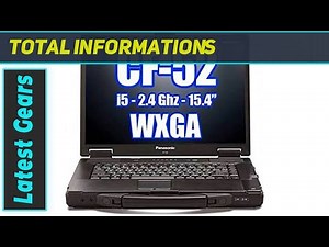 PANASONIC Toughbook CF-52MK3: Unveiling a Robust Laptop Experience