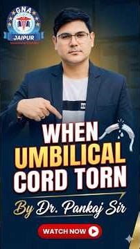 Umbilical Cord Torn! 🚨 What You Need to Know | By Dr. Pankaj Sir #education #pankajsir #norcet10