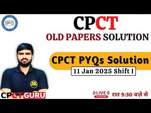 cpct 11 jan 2025 shift 1 solution | cpct march 2025 | CPCT PYQs Solution | CPCT Complete Syllabus