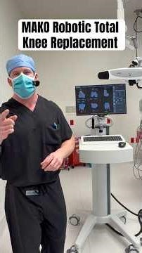 Mako Robotic Total Knee Replacement software. Next we will talk about the actual Mako robot.