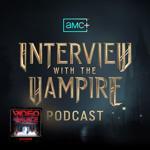 Introducing The AMC  Interview with the Vampire Podcast