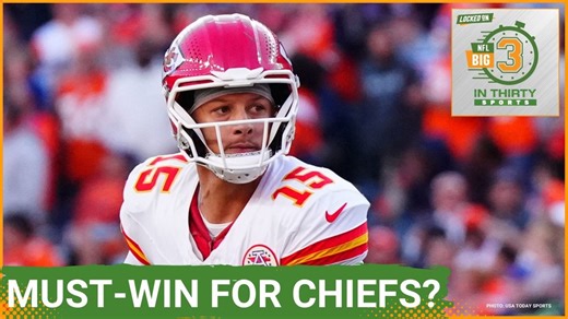 Chiefs Need To Beat Colts To Avoid Falling Below .500 | The Big 3 in 30 NFL