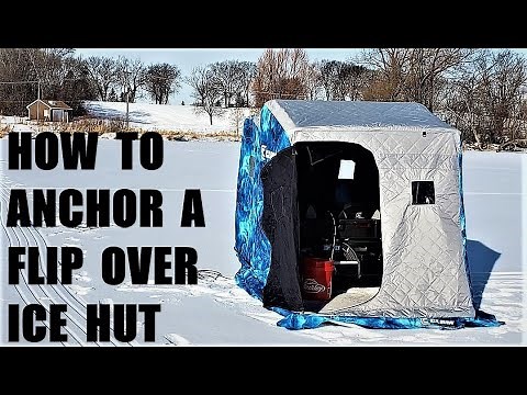 How To Anchor A Flip Over ICE FISHING Hut (DIY)