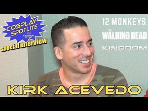 Kirk Acevedo (12 Monkeys, TWD) - Captain Kyle Special Interview
