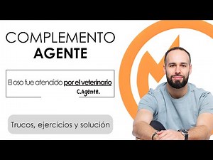 COMPLEMENTO AGENTE. Qué es, TRUCOS y ejercicios con solución.