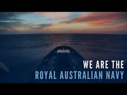 We are the Royal Australian Navy
