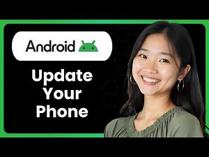 How To Update Your Android Phone To The Latest Version?