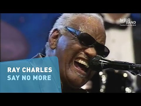 Ray Charles: "SAY NO MORE" | Frankfurt Radio Big Band | Jazz | Soul