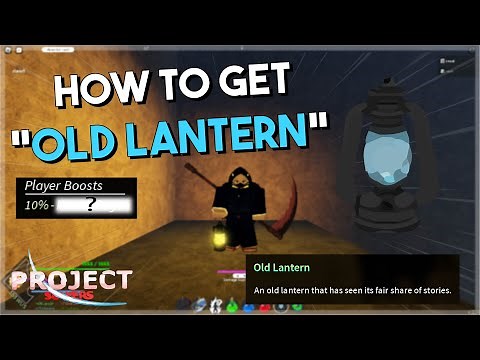 HOW TO GET NEW OLD LANTERN [Project Slayers]