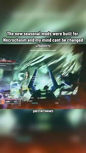 8.3K views · 88 reactions | The new seasonal mods were built for Necrochasm and my mind cant be changed | Destiny 2 Memes | Facebook