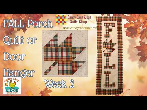 Leaf Block Quilt Pattern Tutorial | Beginner Porch Quilt & Door Hanger | Wall Hanging