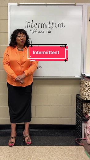 Intermittent meaning: starts and stops, irregular intervals