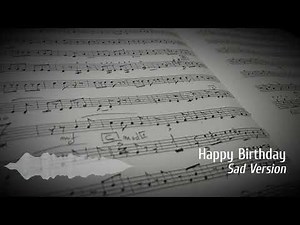 Happy Birthday Sad Version | Piano Solo | HD Audio