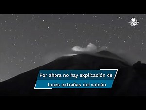 Luces extrañas y explosiones, así la actividad del Popocatépetl en las últimas horas