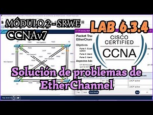 6.3.4 Packet Tracer - EtherChannel Troubleshooting (Resolution)