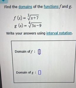 Find the domains of the functions f and g.\[\begin{array} { l... | Filo
