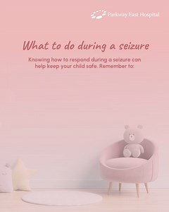 Parents, do you know how to handle a seizure? We share essential tips on recognising a seizure, responding effectively, and knowing when to seek urgent care. For prompt medical care, visit Parkway East Paediatric Urgent Care Centre – open daily with an average 30-minute wait. | Parkway East Hospital | Facebook
