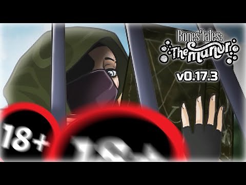 Bones' Tales: The Manor[v0.17.3]☚NEW UPDATE(#4)☛Интригующая сделка ;)
