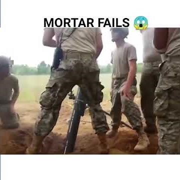 Military Mortar Fails