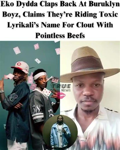 Eko Dydda Responds to Buruklyn Boyz's Clout Chasing