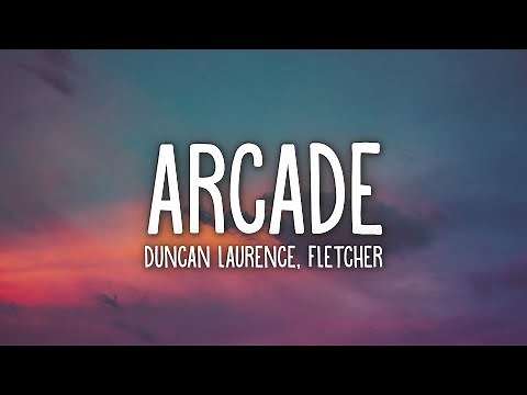 Duncan Laurence - Arcade (Lyrics) ft. FLETCHER