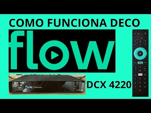 Como FUNCIONA DECO FLOW DCX4220