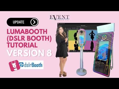 FREE LUMABOOTH (DSLR Booth) Settings Tutorial for your Photo Booth - VERSION 8