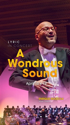 This spring, Lyric brings you the best of opera and musical theater in "A Wondrous Sound." From "Carmen" to "Carousel," it's a concert the whole family will love. Learn more and get your tickets for April 16 and 19 at lyricopera.org/wondroussound. | Lyric Opera of Chicago