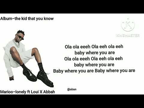 Marioo ft Loui X Abbah- Lonely (Official video lyrics)