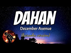 DAHAN - DECEMBER AVENUE (karaoke version)