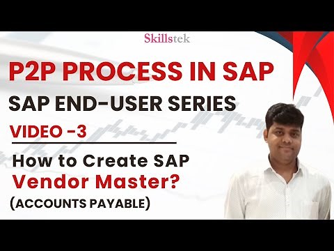 P2P in SAP. End-User Series. VIDEO-3 - How to create Vendor Master (Business Partner) in A/P?