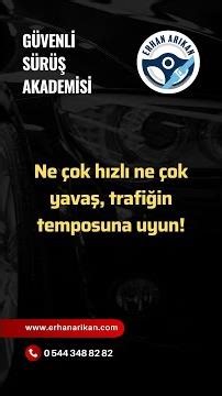 NE HIZLI NE YAVAŞ: TRAFİĞİN TEMPOSUNA AYAK UYDURUN!
